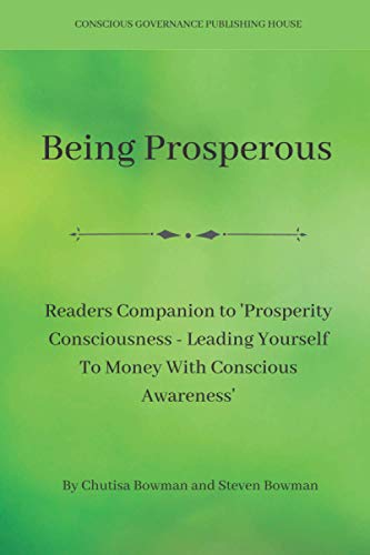 Being Prosperous - Readers Companion to Prosperity Consciousness von Independently published