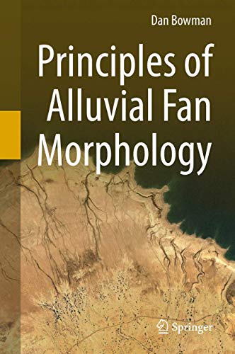 Principles of Alluvial Fan Morphology von Springer