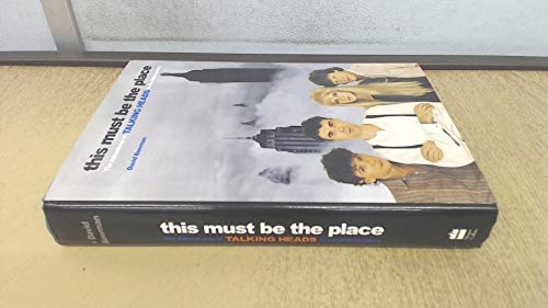 This Must Be the Place: The Adventures of Talking Heads in the Twentieth Century von HarperEntertainment