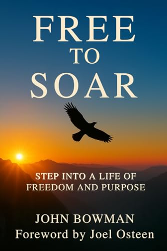Free to Soar: Step into a Life of Freedom and Purpose von Independently published