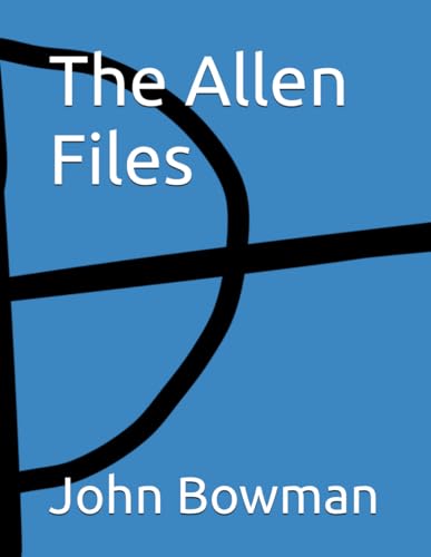 The Allen Files von Independently published