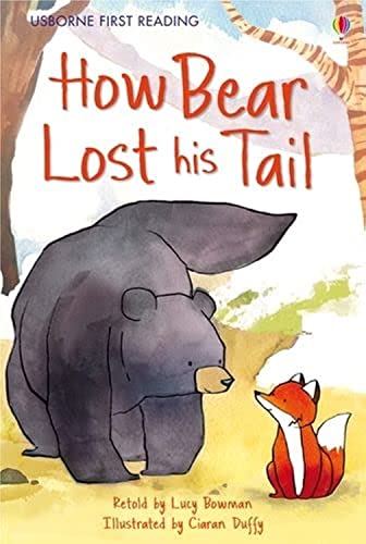 First Reading Level Two: How Bear Lost His Tail (Usborne First Reading): 1 (First Reading Level 2) von Usborne Publishing Ltd