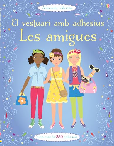 Les amigues (El vestuari amb adhesius) von Edicions Usborne
