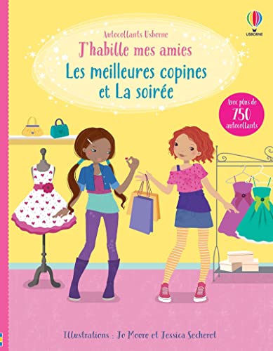 Les meilleures copines et La soirée - J'habille mes amies (volumes combinés): Avec plus de 700 autocollants von USBORNE