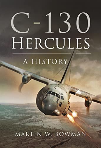 C-130 Hercules: A History von Pen & Sword Aviation
