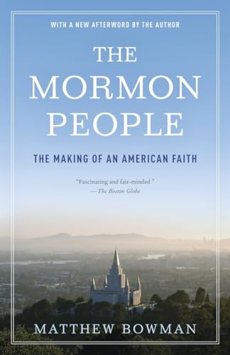 The Mormon People: The Making of an American Faith von Random House Trade Paperbacks