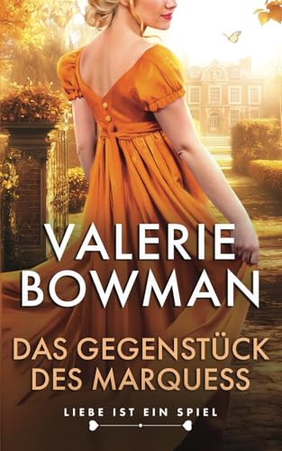Das Gegenstück des Marquess (Liebe ist ein Spiel, Band 3) von Valerie Bowman Books