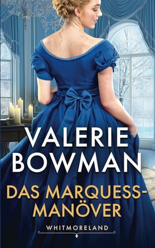 Das Marquess-Manöver: Der Whitmorelands