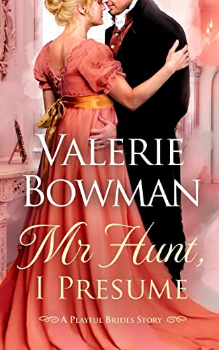 Mr. Hunt, I Presume: A Playful Brides Story