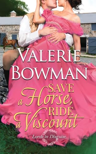 Save a Horse, Ride a Viscount (Lords in Disguise, Band 4)