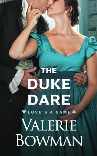 The Duke Dare (Love's a Game, Band 2) von Valerie Bowman Books