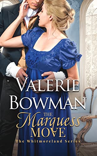 The Marquess Move (The Whitmorelands, Band 2)