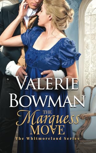 The Marquess Move (The Whitmorelands, Band 2)