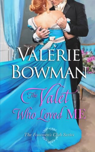 The Valet Who Loved Me (The Footmen's Club, Band 3)