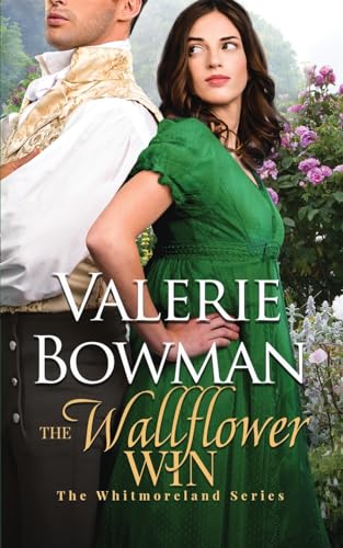 The Wallflower Win (The Whitmorelands, Band 4) von Valerie Bowman Books