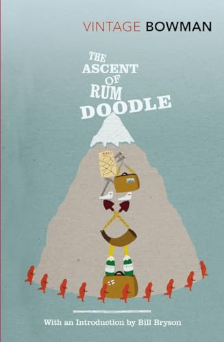 The Ascent Of Rum Doodle: With an Introduction by Bill Bryson (Vintage Classics) von Random House UK Ltd