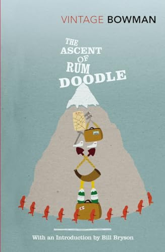 The Ascent Of Rum Doodle: With an Introduction by Bill Bryson (Vintage Classics) von Vintage Classics
