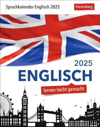 Englisch Sprachkalender 2025 - Englisch lernen leicht gemacht - Tagesabreißkalender: In nur 10 Minuten täglich Grundkenntnisse verbessern mit dem ... Auch zum Aufhängen (Sprachkalender Harenberg)