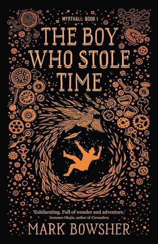 The Boy Who Stole Time (Myrthali, Band 1) von Breakthrough Books Collective Ltd