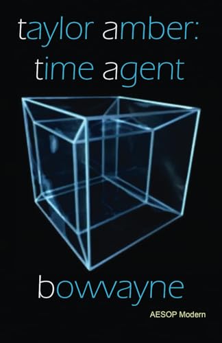 Taylor Amber: Time Agent von Aesop Modern, an imprint of Aesop Publications