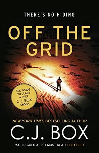 Off the Grid: There's no hiding (Joe Pickett, Band 16)