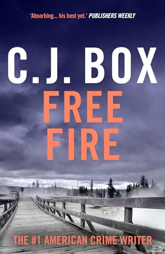 Free Fire (Joe Pickett) von Head of Zeus -- an Aries Book