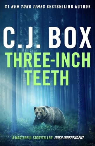 Three-Inch Teeth (Joe Pickett) von Head of Zeus -- an Aries Book