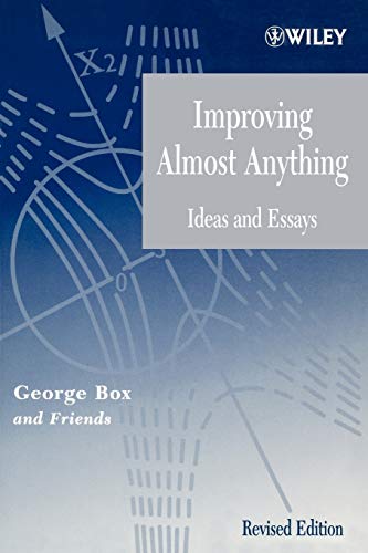Improving Almost Anything Rev Ed: Ideas and Essays (Wiley Series in Probability and Statistics)