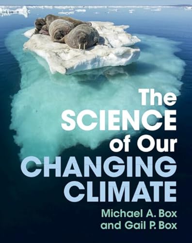 The Science of Our Changing Climate von Cambridge University Press