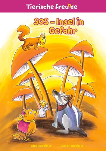 SOS - Insel in Gefahr (Tierische Freu(n)de) von tolino media