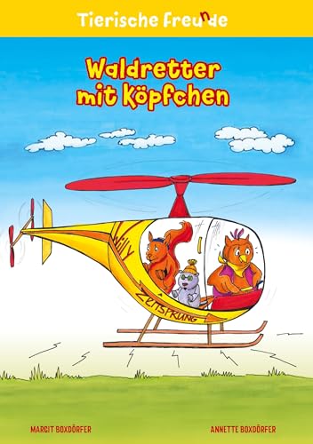 Waldretter mit Köpfchen (Tierische Freu(n)de) von tolino media
