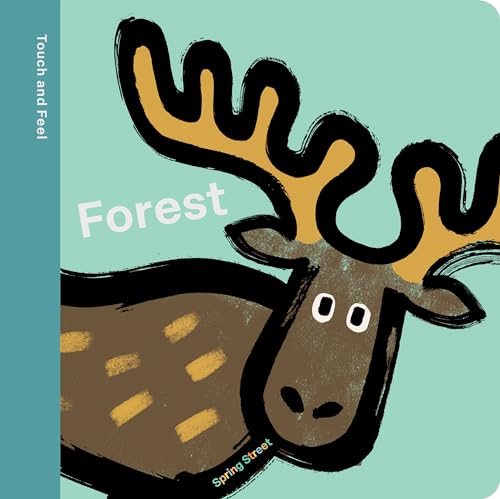 Spring Street Touch and Feel: Forest von Boxer Books Limited