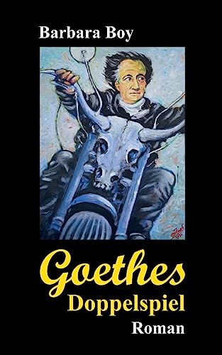 Goethes Doppelspiel