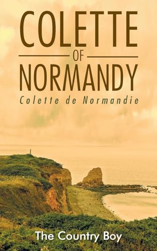 Colette of Normandy: Colette de Normandie Colette of Normandy: Colette de Normandie von URLink Print & Media, LLC