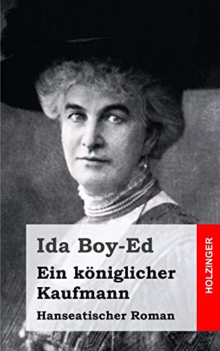 Ein königlicher Kaufmann: Hanseatischer Roman von CREATESPACE