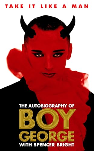 Take It Like a Man: The Autobiography of Boy George