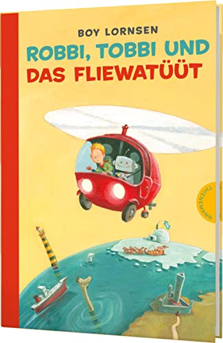 Robbi, Tobbi und das Fliewatüüt: Kinderbuch-Klassiker für kleine Abenteurer