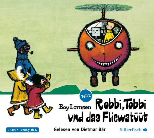 Robbi, Tobbi und das Fliewatüüt, Teil 2. Vom Nordpol bis Loch Ness (2 CDs) von Silberfisch