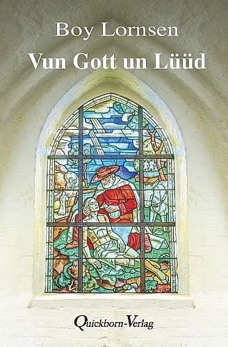 Vun Gott un Lüüd von Quickborn-Verlag