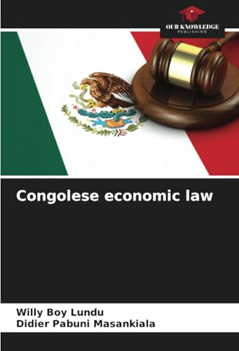 Congolese economic law: DE von Our Knowledge Publishing