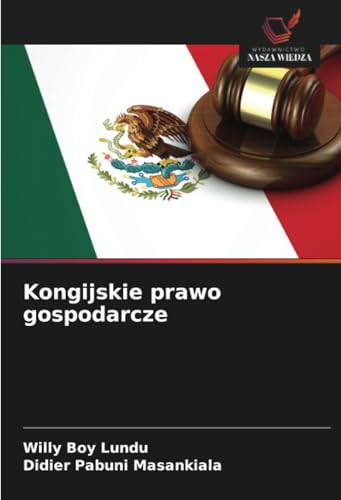 Kongijskie prawo gospodarcze: DE von Wydawnictwo Nasza Wiedza