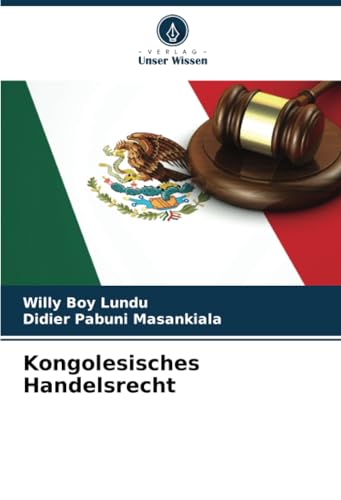 Kongolesisches Handelsrecht von Verlag Unser Wissen