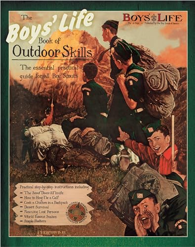 Boys' Life Book of Outdoor Skills: The Essential Practical Guide for All Boy Scounts