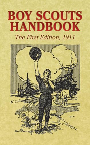 Boy Scouts Handbook: The First Edition, 1911 (Dover Books on Americana) von Dover Publications