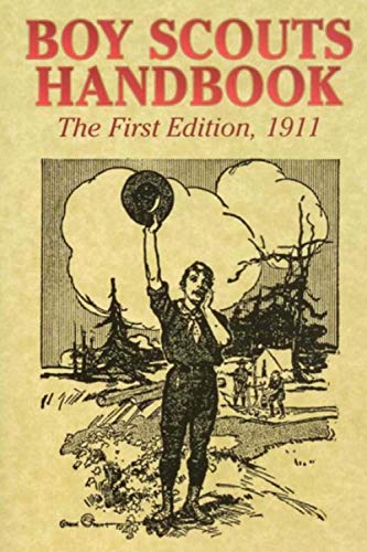 Boy Scouts Handbook: The First Edition, 1911 von Independently Published