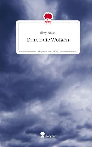 Durch die Wolken. Life is a Story - story.one