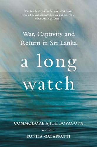 A Long Watch: War, Captivity and Return in Sri Lanka von Hurst & Co.