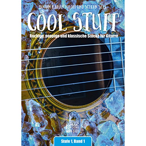 Cool Stuff.: Rockige, poppige und klassische Stücke für Gitarre. Stufe 1, Band 1