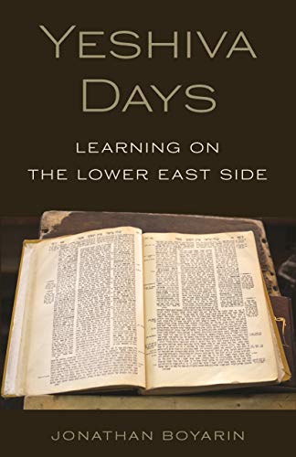 Yeshiva Days: Learning on the Lower East Side von Princeton University Press