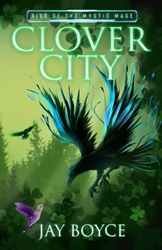 Clover City: Rise of the Mystic Mage book 2